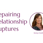 Repairing Relationship Ruptures